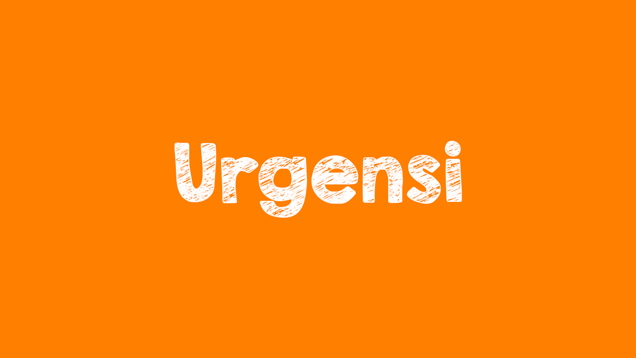 Pengertian Urgensi