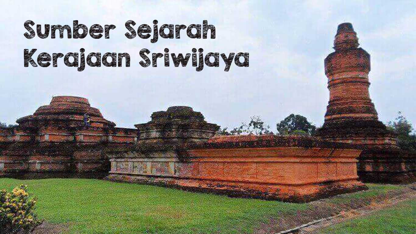Sumber Sejarah Kerajaan Sriwijaya
