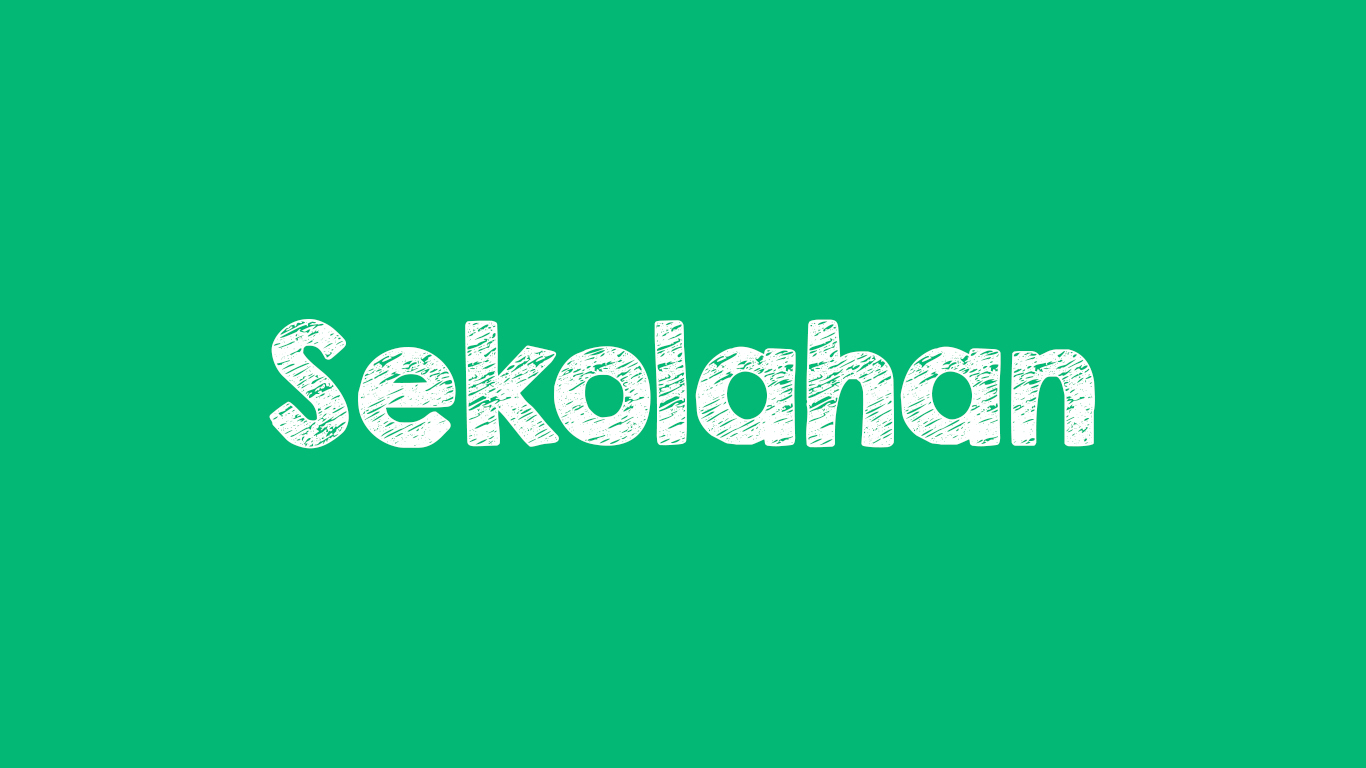 Sekolahan adalah? Arti Sekolahan dan Contohnya