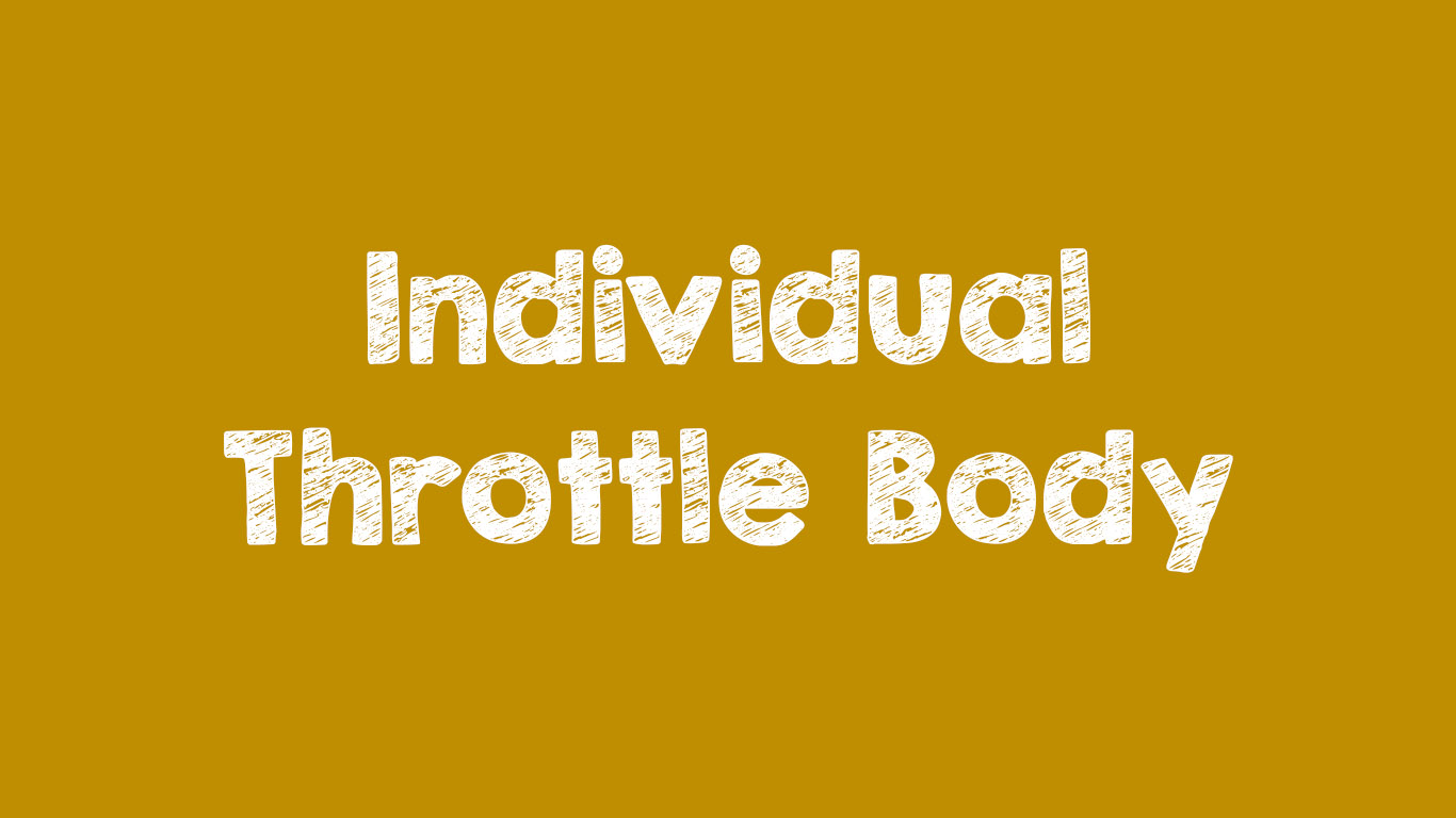Apa itu Individual Throttle Body (ITB)?